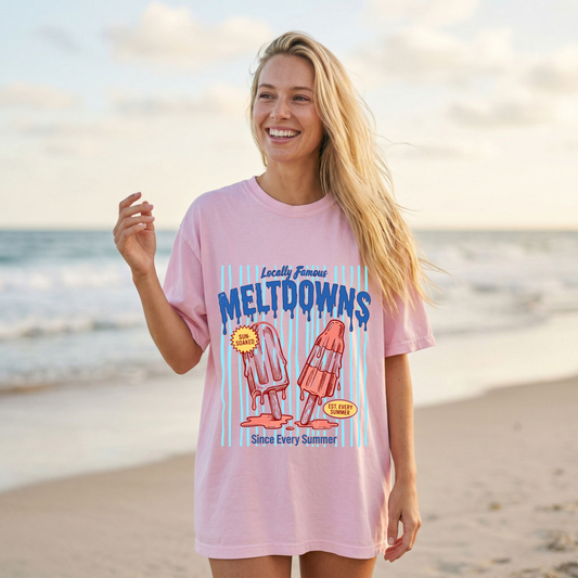 Locally Famous Meltdowns Since Every Summer DTF Print