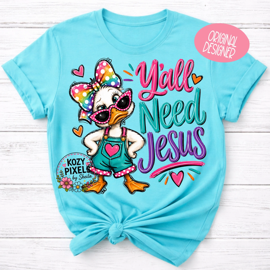 Y'all Need Jesus Goose DTF Print