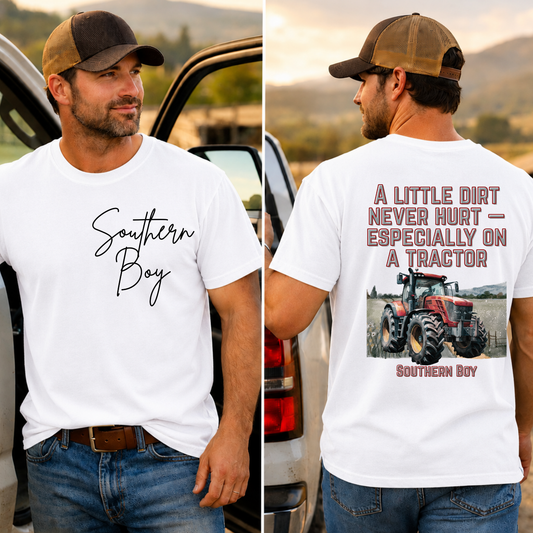 A Little Dirt Never Hurt Especially On A Tractor DTF Print