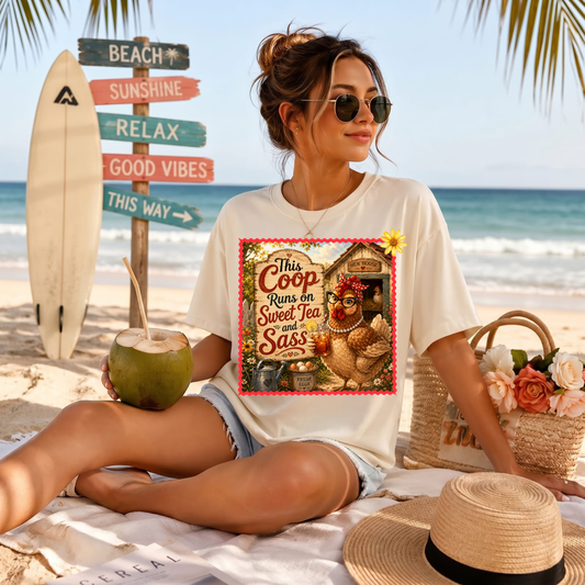 This Coop Runs On Sweet Tea And Sass DTF Print