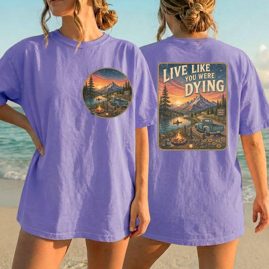 Live Like You Were Dying DTF Print