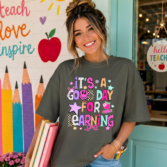 It's A Good Day For Learning DTF Print