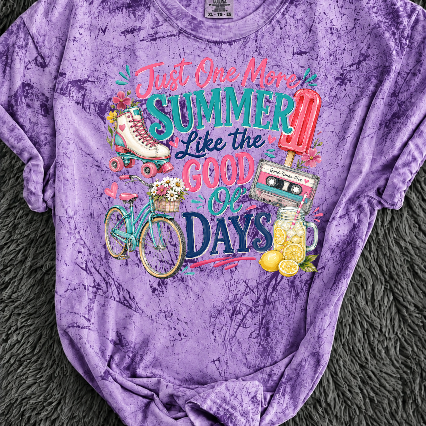 Just One More Summer Like The Good Old Days DTF Print