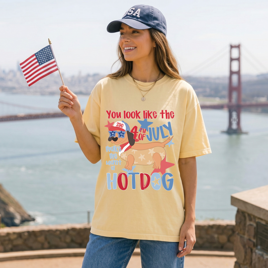 You Look Like The 4th Of July Make Me Want A Hotdog DTF Print