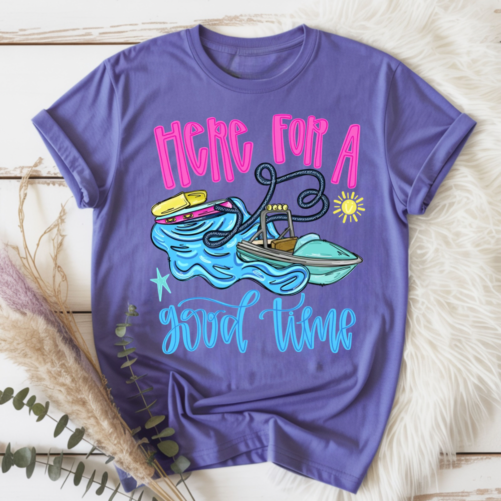 Here For A Good Time DTF Print