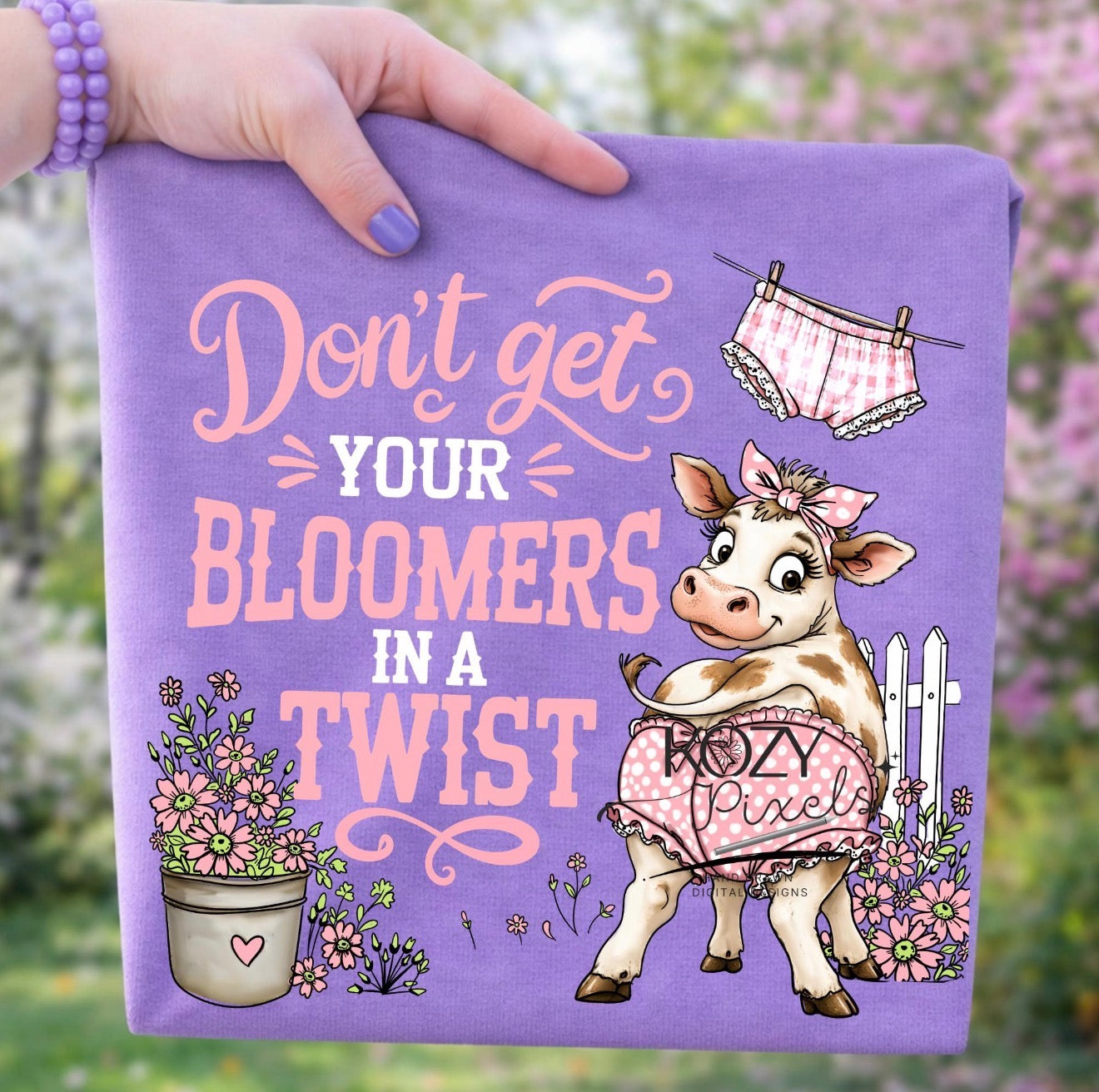 Don't Get Your Bloomers in a Twist DTF Print