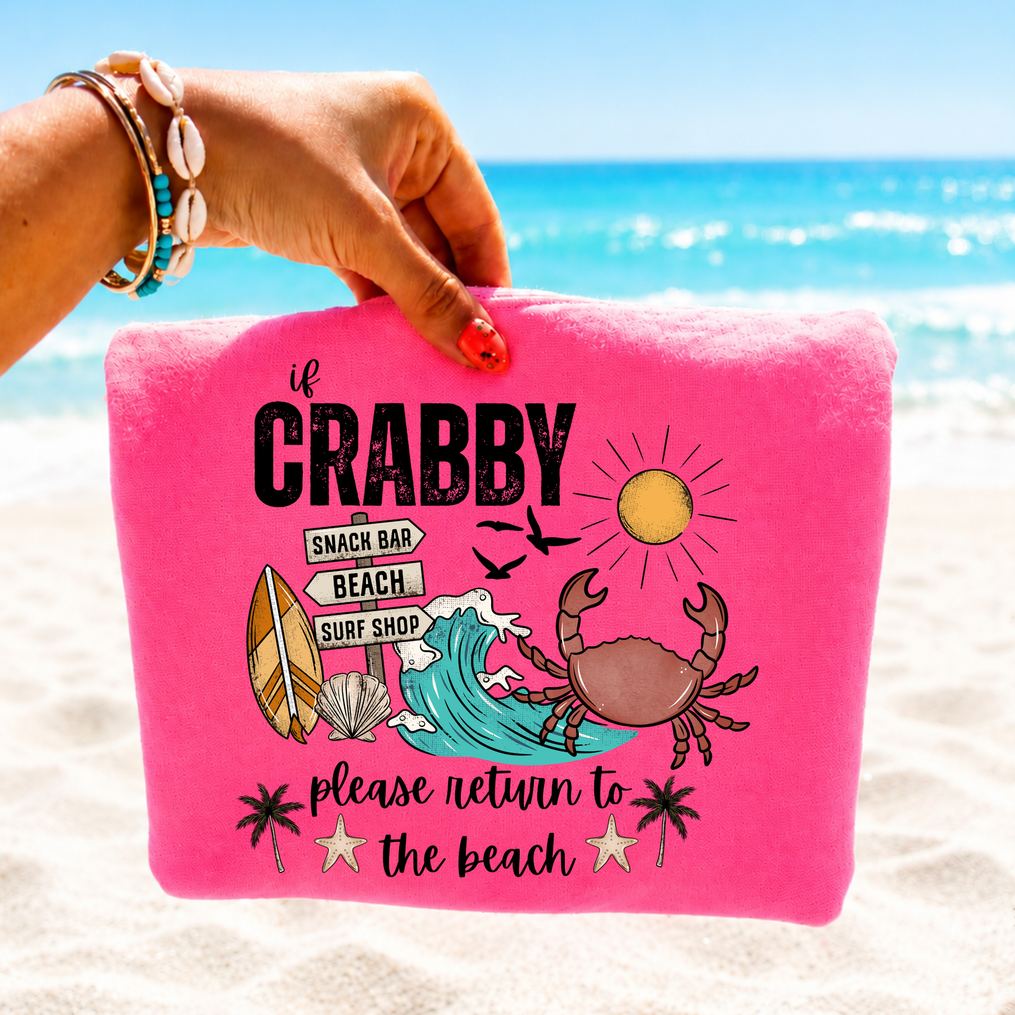 If Crabby Please Return To The Beach DTF Print